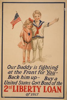 Our daddy is fighting at the front for you. 2nd Liberty Loan, 1917. Creator: Anonymous.