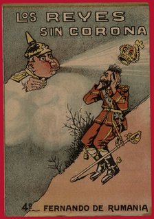 Satirical comic strip 'Los reyes sin corona' (Uncrowned Kings), Ferdinand of Romania, 1918.
