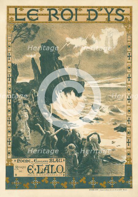 Poster for the Opera Le roi d'Ys (The King of Ys) by Édouard Lalo, 1888. Creator: Gorguet, Auguste-François (1862-1927).