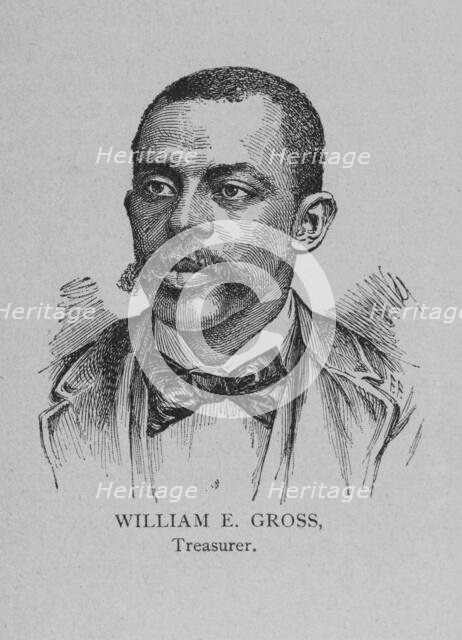 Officers of the League; William E. Gross, Treasurer, 1892. Creator: Unknown.