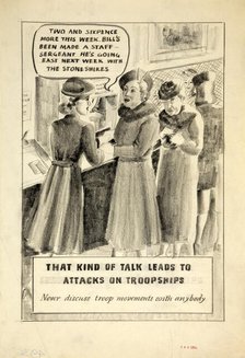 'That kind of talk leads to attacks on troopships. Never discuss...', WWII poster, between 1939&1946 Creators: Central Office of Information, Unknown.