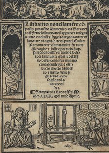 Libbretto nouellamete composto per maestro Domenico da Sera...lauorare di ogni s..., April 12, 1532. Creator: Unknown.