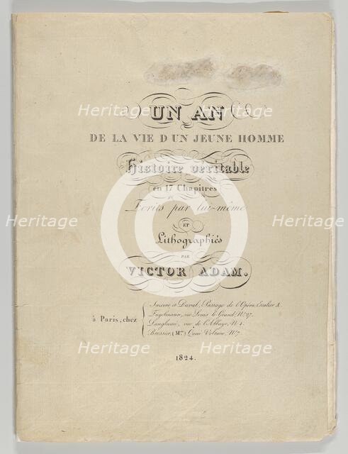 Un an de la vie d'un jeune homme: Histoire véritable en 17 Chapitres, Ecrits par lui-même ..., 1824. Creator: Victor Adam.