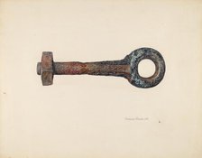 Eye Bolt, 1938. Creator: Clarence Secor.