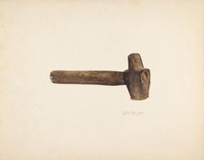 Blacksmith's Hammer, c. 1940. Creator: Ethel Dougan.