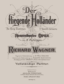 Der fliegende Holländer (The Flying Dutchman), Berlin, Adolph Fürstner, ca 1887.