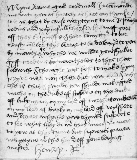 Holograph letter from King Henry VIII to Cardinal Thomas Wolsey, c.1519-20.  Creator: King Henry VIII.