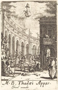 The Martyrdom of Saint Thaddeus, c. 1634/1635. Creator: Jacques Callot.