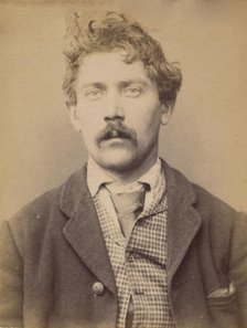 Léonard. Aimé. 30 ans, né à Chalonné/s/Loire (Maine & Loire). Mineur ou gazier. Anarchiste..., 1894. Creator: Alphonse Bertillon.