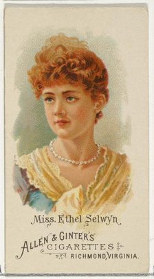 Miss Ethel Selwyn, from World's Beauties, Series 1 (N26) for Allen & Ginter Cigarettes, 1888., 1888. Creator: Allen & Ginter.