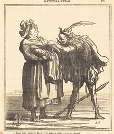 Prenez garde, madame la Majorité!, 1871. Creator: Honore Daumier.