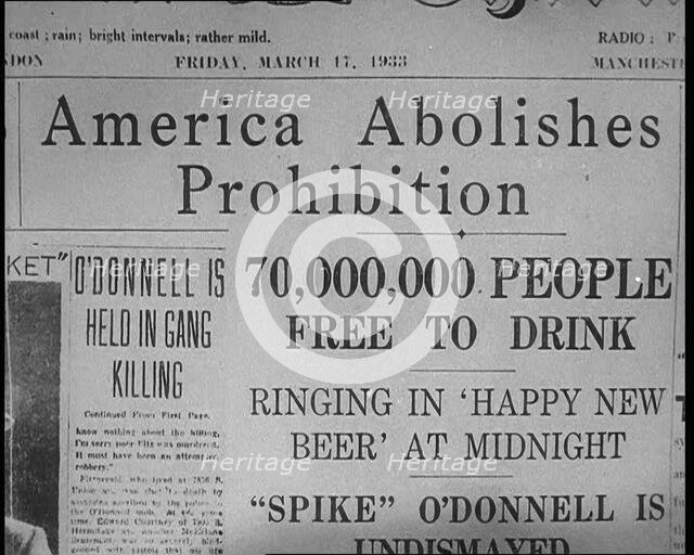 News Paper Headlines Read 'America Abolishes Prohibition', 1930s. Creator: British Pathe Ltd.