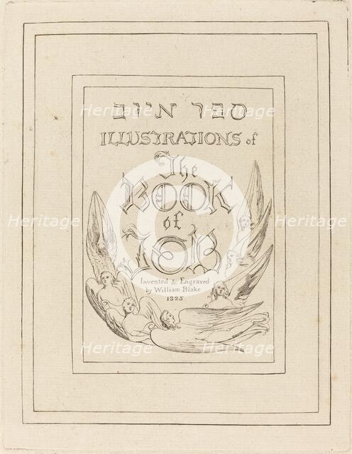 Title-Page of the Engraved Illustrations to the Book of Job, 1825. Creator: William Blake.