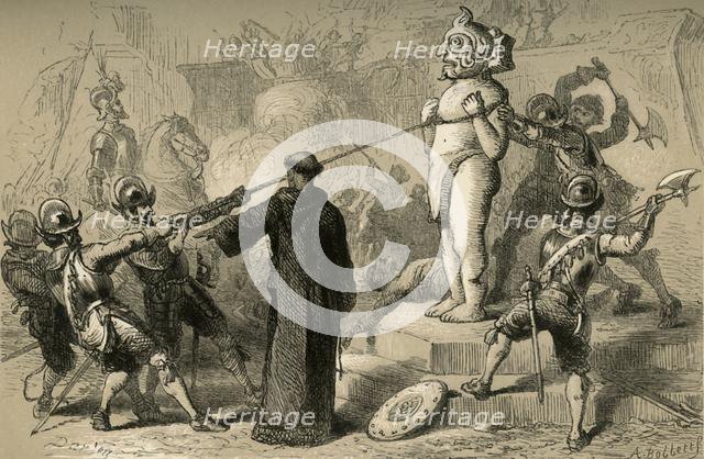 'Spaniards Destroying Mexican Idols', (1877). Creator: Albert Bobbett.