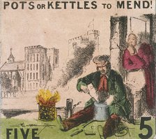 'Pots or Kettles to Mend!', Cries of London, c1840. Artist: TH Jones