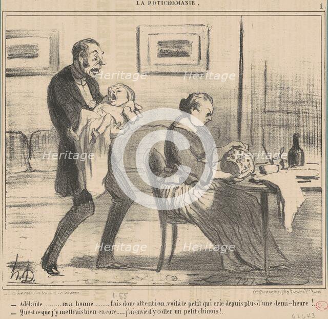 Adélaide ... ma bonne ... fais donc attention..., 19th century. Creator: Honore Daumier.