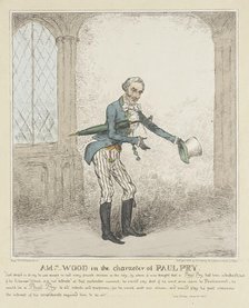 Ald Wood in the Character of Paul Pry, 1826. Creator: Isaac Robert Cruikshank.