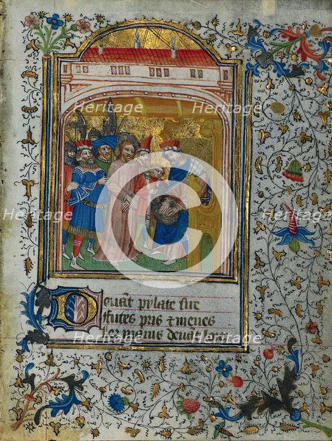 Christ before Pilate: Leaf from a Book of Hours (2 of 6 Excised Leaves), c. 1420-1430. Creator: Henri d'Orquevaulx (French); Workshop, or.