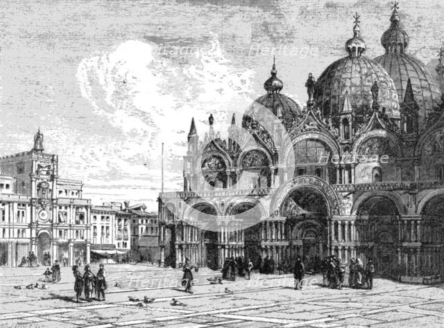 'The Basilica of St. Mark, Venice, seen from the Piazza; Venice--Historical and Descriptive',1875. Creator: Unknown.