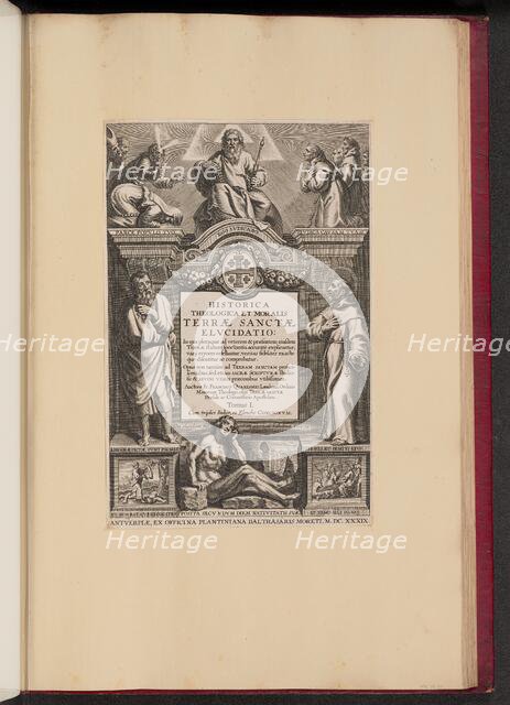 Title Page for Franciscus Aguilonius, Historica Theologica et Moralis Terrae Sanctae Elvcidatio,1639 Creator: Unknown.