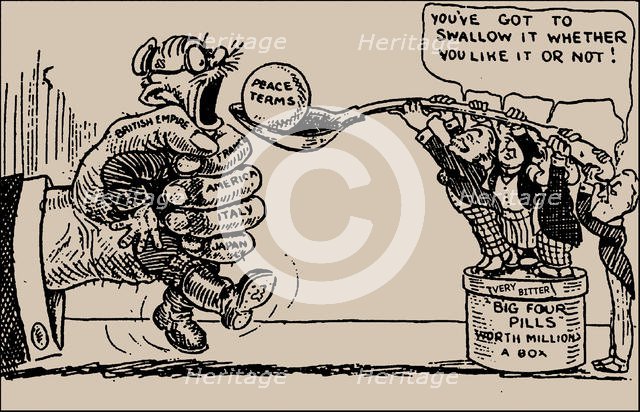 Peace terms. "You've got to swallow it whether you like it or not", 1919. Creator: Anonymous.