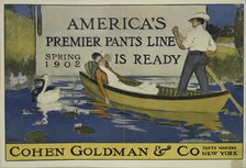 America's premier pants line is ready. Cohen Goldman & Co. pants makers New York, c1902. Creator: Unknown.
