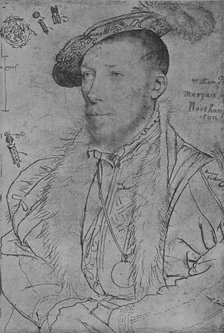 'William Parr, Marquess of Northampton', c1538-1542 (1945). Artist: Hans Holbein the Younger.