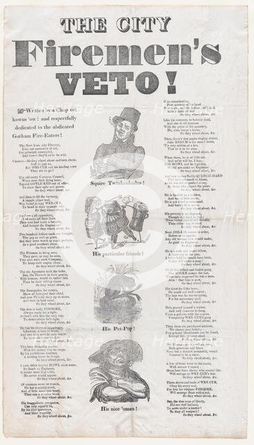 The City Fireman's Veto! Written by a Chap vot knows 'ow! and respectfully dedicated t..., ca. 1836. Creator: Anon.