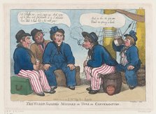 The Welch Sailor's Mistake, or Tars in Conversation, June 30, 1808., June 30, 1808. Creator: Thomas Rowlandson.