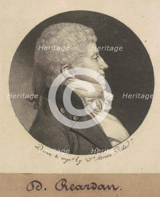 D. Reardan, 1799. Creator: Charles Balthazar Julien Févret de Saint-Mémin.