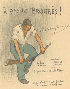 A Bas Le Progrès!, 1894. Creator: Henri-Gabriel Ibels.