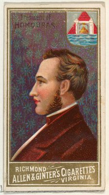 President of Honduras, from World's Sovereigns series (N34) for Allen & Ginter Cigarettes,..., 1889. Creator: Allen & Ginter.