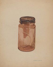 Glass Fruit Jar, c. 1940. Creator: Robert Penson.