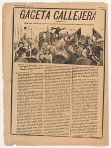 Page from the periodical 'Gaceta Callejera' relating to the continuation of anti-re-electi..., 1892. Creator: José Guadalupe Posada.