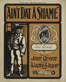 'Ain't dat a shame', 1901. Creator: Unknown.