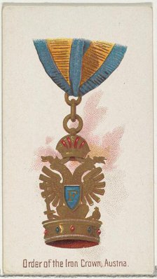 Order of the Iron Crown, Austria, from the World's Decorations series (N30) for Allen & Gi..., 1890. Creator: Allen & Ginter.