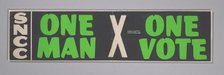 Bumper sticker with the slogan One Man, One Vote, 1962 - 1965. Creator: Unknown.