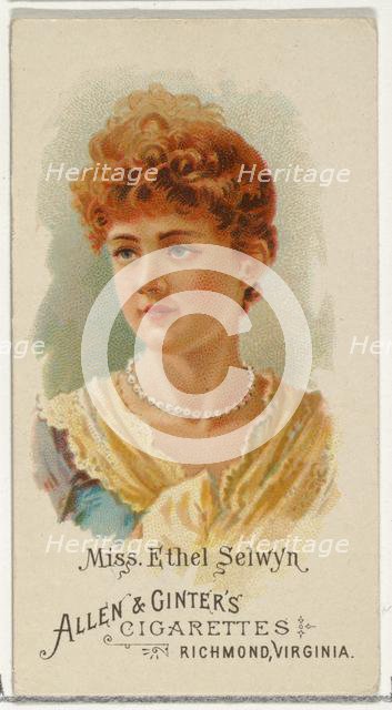 Miss Ethel Selwyn, from World's Beauties, Series 1 (N26) for Allen & Ginter Cigarettes, 1888., 1888. Creator: Allen & Ginter.