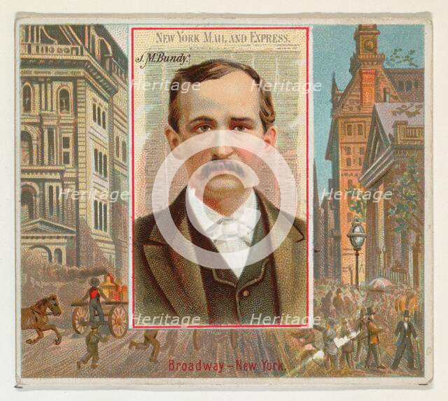 J.M. Bundy, New York Mail and Express, from the American Editors series (N35) for Allen & ..., 1887. Creator: Allen & Ginter.