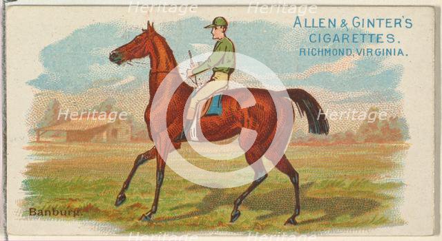 Banburg, from The World's Racers series (N32) for Allen & Ginter Cigarettes, 1888. Creator: Allen & Ginter.