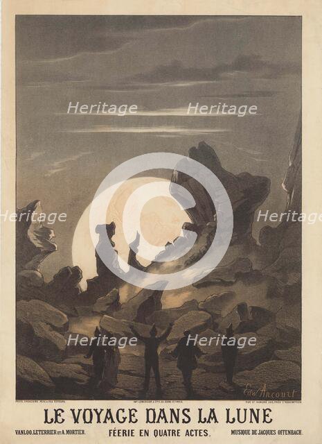 Poster for the opéra-féerie Le voyage dans la Lune (A Trip to the Moon) by Jacques Offenbach, 1875. Creator: Ancourt, Edward (active 1872-1895).