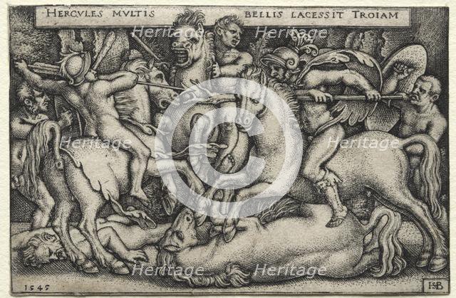 The Labors of Hercules: Hercules Conquering Troy, 1545. Creator: Hans Sebald Beham (German, 1500-1550).