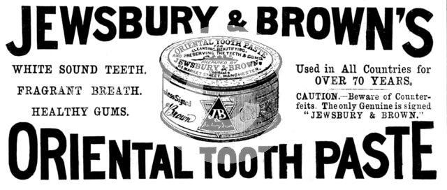 Advertisement for Jewsbury & Brown's Oriental Tooth Paste, 1895. DELETE - DUPE Creator: Unknown.