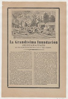 Broadsheet relating to the great flood of Guanajuato on 30 June 1905, a description in the..., 1905. Creator: José Guadalupe Posada.
