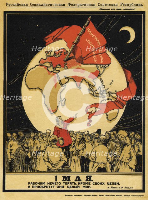 The 1st of May. Workers have nothing to lose, but they have the whole world to win, 1919. Artist: Apsit, Alexander Petrovich (1880-1944)