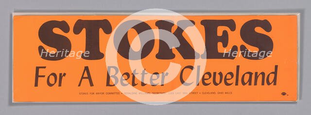 Bumper sticker endorsing Carl Stokes for Mayor of Cleveland, ca. 1967. Creator: Unknown.