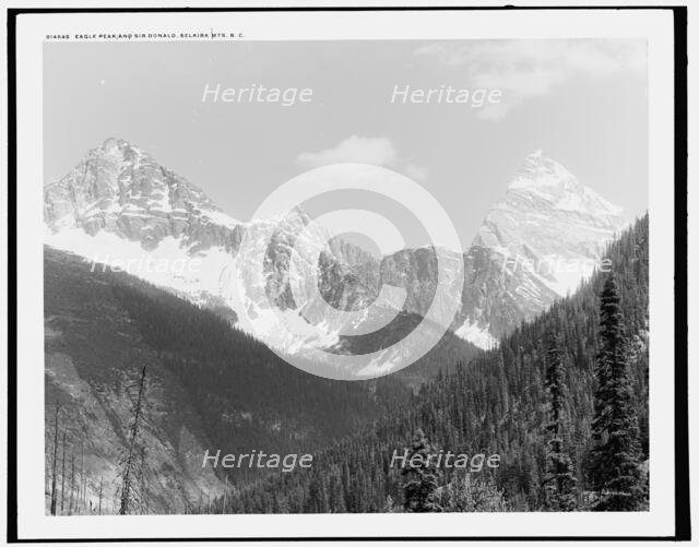 Eagle Peak and Sir Donald, Selkirk Mts., B.C., (1902?). Creator: Unknown.