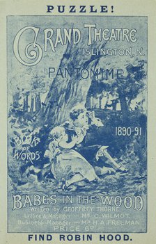 Grand Theatre Pantomime, Babes in the Wood, 1890.  Creator: Unknown.