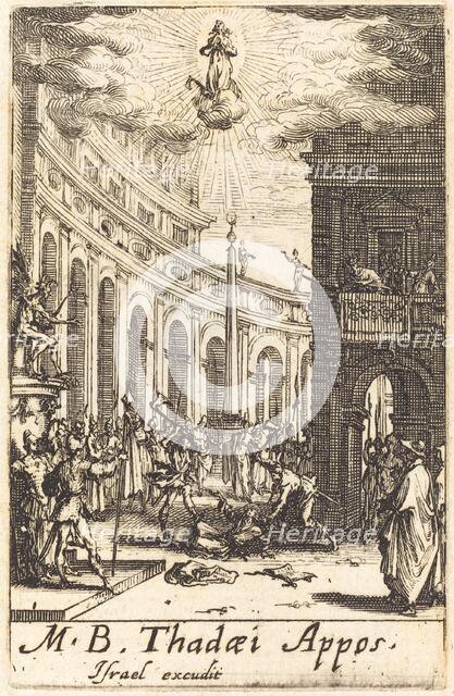 The Martyrdom of Saint Thaddeus, c. 1634/1635. Creator: Jacques Callot.