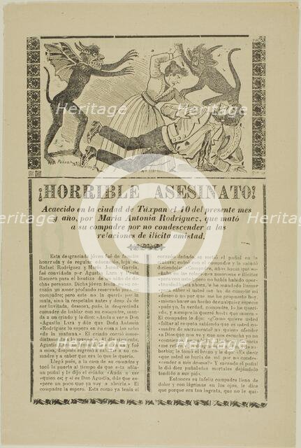 Horrible Murder!, c. 1910. Creator: José Guadalupe Posada.